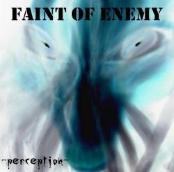 Faint Of Enemy : Perception